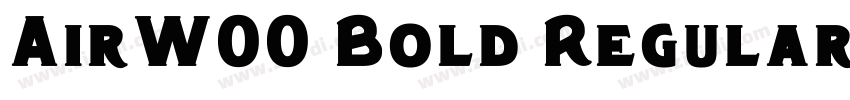 AirW00 Bold Regular字体转换
